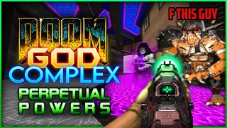 Doom: Perpetual Powers Map 5-7 with GOD COMPLEX GZDOOM & Corruption Cards