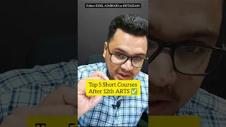 💥 Top 5 Short Term Courses After 12th Arts ✅ | By Sunil Adhikari #shorts #shortsvideo