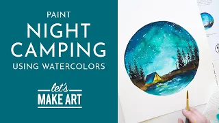 Let's Paint a Night Camping Scene | Watercolor Tutorial with Sarah Cray