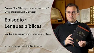 Episodio 1. Lenguas bíblicas. Curso "La Biblia y sus manuscritos"