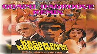 Kasam Paida Karnewale Ki | Bappi Lahiri | Mithun Chakraborty | Goapu DaGroove Remix | Vijay Benedict