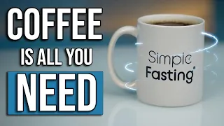 COFFEE Is All You NEED (For Fasting Weight Loss)