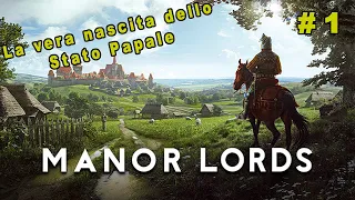 #1 I primi cittadini di ROMA!  | La vera nascita dello Stato Papale - Manor Lords - Gameplay ITA