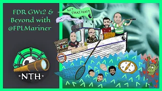 Fantasy Premier League (FPL) 21/22 NTH | FDR GW12 and beyond with @fplmariner