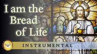 I am the Bread of Life (Instrumental Version)   |   Communion Hymns   |   Emmaus Music