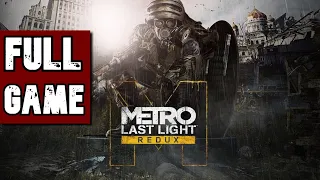 Metro: Last Light Redux ~ FULL Game Walkthrough Gameplay ~ HARDCORE Difficulty ~ Max Settings