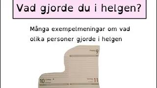 How to learn Swedish - Vad gjorde du i helgen? PRETERITUM, ORDFÖLJD