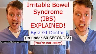 IBS Explained in 60 seconds by a GI Doctor