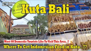 Where To Get Indonesian Food in Kuta Bali..?? Most Of Domestic Tourists Like To Com To This Area..!!