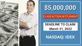 💲5,000,000.00 Class Action Settlement | Deadline $IDEX Ideanomics Stock Money Stocks $IDEX Stock