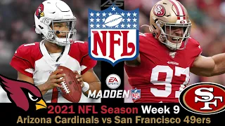 NFL 2021 Season - Week 9 - Arizona Cardinals vs San Francisco 49ers - 4K - AllSportsStation