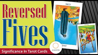 Reversed Fives in Tarot Card Reading and their meaning
