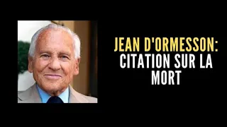 jean d'ormesson citation mort