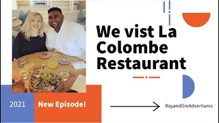 We vist La Colombe Restaurant