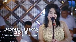 Gulnora Yusupova - Jonli ijro | Гулнора Юсупова - Жонли ижро 2016