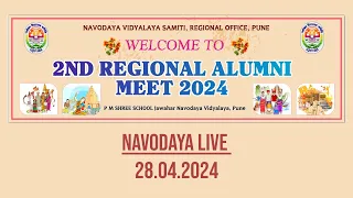 2nd REGIONAL ALUMNI MEET 2024 (RAMP'24) NVS RO PUNE, at JNV PUNE