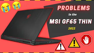 PROBLEMS in the MSI GF65 Thin | Intel core 10th gen, RTX 3060 | 2022