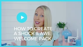 How To Create A Shock & Awe Welcome Pack