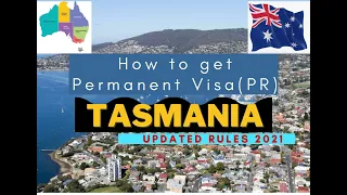 Get PR in Tasmania (Australia ) | Updated Rules 2021 | Know your pathway | My Visa