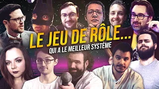 LE JEU DE RÔLE...qui a  le meilleur système ? (ft plein de gens géniaux)