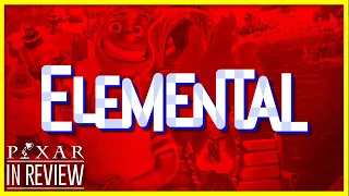 Elemental In Review - Every Pixar Movie Ranked & Recapped