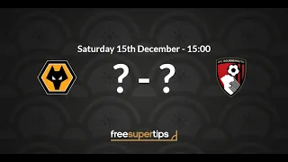 Wolves v Bournemouth Predictions, Betting Tips and Match Preview Premier League