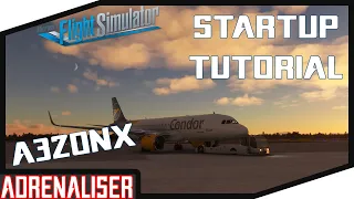 MSFS 2020 A320NX FlyByWire Startup Tutorial 2021 German  🔥Anfänger-Fortgeschrittene🔥