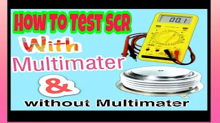 Thyristor Testing With Multimeter & Test Lamp !!