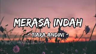 MERASA INDAH - TIARA ANDINI ( LIRIK LAGU ) MIX