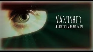 Vanished - 2014 Festival de Cannes - Court Métrage