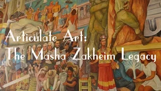 Articulate Art: The Masha Zakheim Legacy