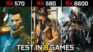 RX 570 vs RX 580 vs RX 6600 | Test in 8 Games | in 2021