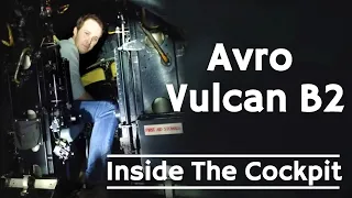 Inside The Cockpit - Avro Vulcan B.2