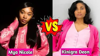 Mya Nicole vs Kinigra Deon Lifestyle Comparison 2024