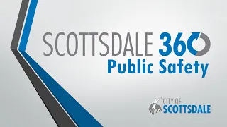 Public Safety - Scottsdale 360