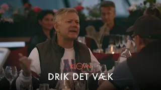 Klovn Citater - Drik det væk