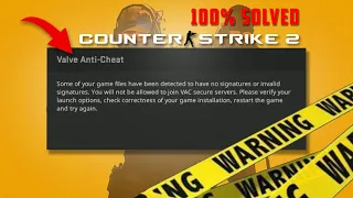 CS2 VALVE ANTI-CHEAT ERROE SOLVE 100% ✅ Counter Strike 2 Anti Cheat Error Fix