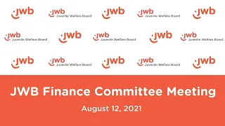JWB Finance Committee Meeting | August 12, 2021