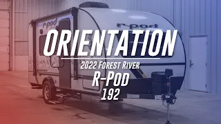 2022 Forest River R-Pod 192 Orientation