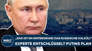 UKRAINE-KRIEG: "Das ist im Hintergrund das russische Kalkül!" Experte entschlüsselt Putins Strategie