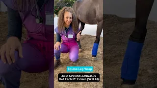 PF Vet Tech 2nd Externship (Skill 41) - Equine Front Leg Wrap