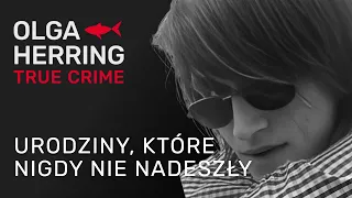 Urodziny, które nie nadeszły