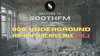 Golden Hip-Hop era 90s Underground Hip-Hop mix vol.1 by SOOTHFM