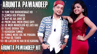 ARUNITA PAWANDEEP songs | PAWANDEEP RAJAN all songs | ARUNITAKANJILAL hit songs| jukebox