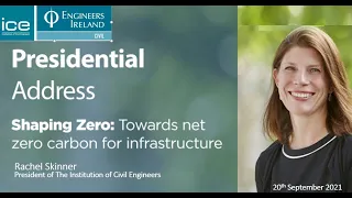 ICE Presidential Address - Shaping Zero:  Towards net zero carbon for infrastructure