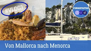 Segelurlaub Mallorca von Mallorca nach Menorca #VLOG3