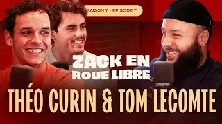 De la Maladie aux Jeux Paralympiques - Zack en Roue Libre avec Théo Curin et Tom Lecomte (S07E7)
