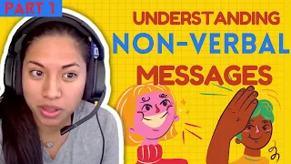 Understanding Non Verbal Communication Pt 1