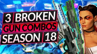 3 BEST GUN COMBOS for SEASON 18 - NEW Weapon Loadouts MUST ABUSE - Apex Legends Guide