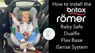 Britax-Römer iSense System Installation, Flex Base, Baby Safe Infant Carrier, Dualfix Car Seat